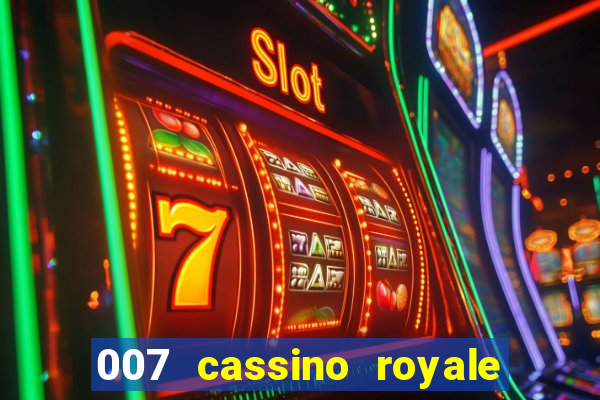 007 cassino royale filme completo dublado youtube